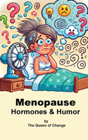 Menopause Hormones & Humor