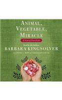 Animal, Vegetable, Miracle