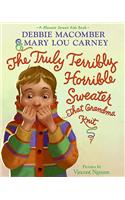 Truly Terribly Horrible Sweater... That Grandma Knit