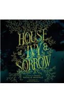 House of Ivy & Sorrow