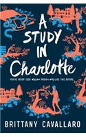 A Study in Charlotte: (1 Charlotte Holmes Novel)
