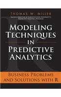 Modeling Techniques in Predictive Analytics