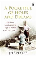 A Pocketful of Holes and Dreams