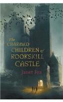 The Charmed Children of Rookskill Castle