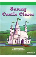 Storytown: Above Level Reader Teacher's Guide Grade 3 Saving Castle Clover