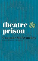 Theatre & Prison