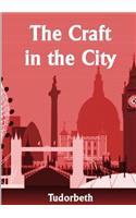The Craft in the City