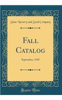 Fall Catalog: September, 1925 (Classic Reprint)