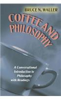 Coffee and Philosophy: A Conversational Introduction to Philosophy with Readings