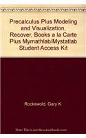 Precalculus Plus Modeling and Visualization, Books a la Carte Plus Mymathlab/Mystatlab Student Access Kit