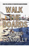 Walk The Boards