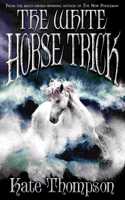 The White Horse Trick (New Policeman Trilogy)