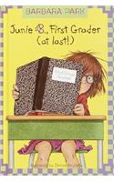 Junie B., First Grader (at Last!) (Junie B. Jones)