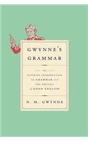 Gwynne's Grammar: The Ultimate Introduction to Grammar and the Writing of Good English