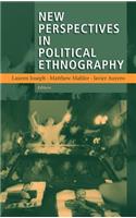 New Perspectives in Political Ethnography