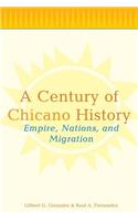 A Century of Chicano History