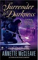 Surrender to Darkness: A Soul Gatherer Novel