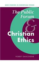 The Public Forum and Christian Ethics