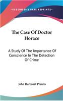 The Case Of Doctor Horace