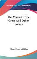 The Vision Of The Cross And Other Poems