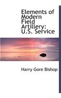 Elements of Modern Field Artillery