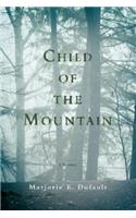 Child of the Mountain