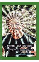 Pranic Self-Healing - INTENTION not In Tension