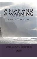 Fear and A Warning
