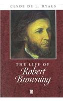 The Life of Robert Browning