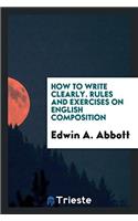 How to write clearly. Rules and exercises on English composition