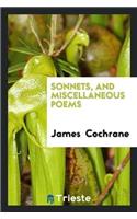 Sonnets, and Miscellaneous Poems