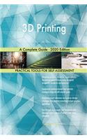 3D Printing A Complete Guide - 2020 Edition