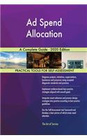 Ad Spend Allocation A Complete Guide - 2020 Edition