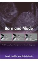 Born and Made