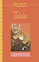 Talala: The curious leopard cub who joined a lion pride(True Stories of Animal Heroes)