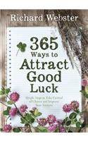 365 Ways to Attract Good Luck