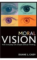 Moral Vision