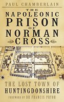 Napoleonic Prison of Norman Cross