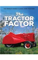 The Tractor Factor: The World's Rarest Classic Farm Tractors