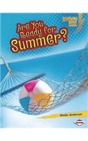 Are You Ready for Summer?