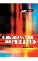 Media Organization and Production