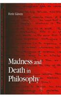 Madness and Death in Philosophy