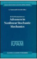 Iutam Symposium on Advances in Nonlinear Stochastic Mechanics