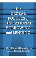 Global Politics of Educational Borrowing and Lending