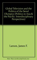 Global Television and the Politics of the Seoul Olympics