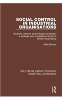 Social Control in Industrial Organisations