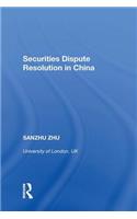 Securities Dispute Resolution in China