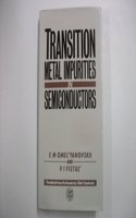 Transition Metal Impurities in Semiconductors,