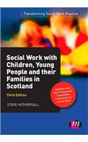 Social Work with Children, Young People and Their Families in Scotland