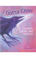 I Gotta Crow
